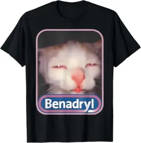 Benadryl Meme Cat Benny Cute & Funny Meme Cat Lover T-Shirt