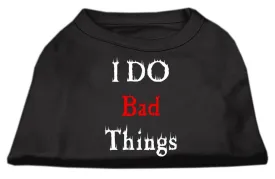 I Do Bad Things Screen Print Shirts Black XS (8)
